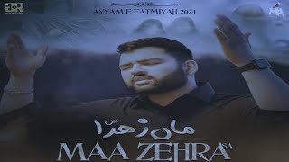 Maa Zehra | Mesum Abbas 2021| New Ayame Fatima Zahra s.a | Ayame Fatima | Mesum Abbas
