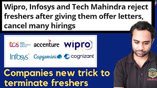 Wipro, Infosys and Tech Mahindra revoked offer letter | Companies new trick to remove freshers