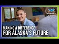 Make a Difference for Alaska’s Future