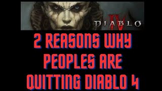 2 REASONS DIABLO 4 PLAYERS ARE QUITTING