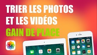 Stockage saturé iPhone iPad • Supprimer et trier les photos et vidéos rapidement