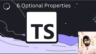 6. TYPESCRIPT : Optional Properties