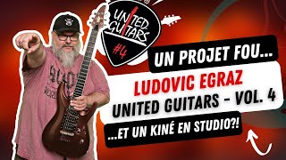 Itw Ludovic Egraz (Guitare Xtreme Mag, United Guitars) : L'aventure United Guitars Vol.4!