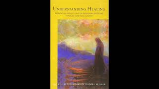 Understanding Healing By Rudolf Steiner