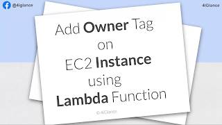 Real World Task Series | How to tag the EC2 Instance using Lambda Function