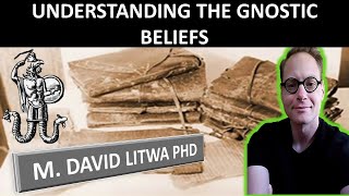 Distinguishing Valentinian, Sethian and Mandaean Gnosticism - Dr. M. David Litwa