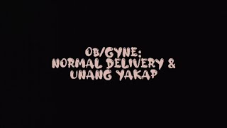 MedSkill 05 - Normal Delivery and Unang Yakap | OB/Gyne