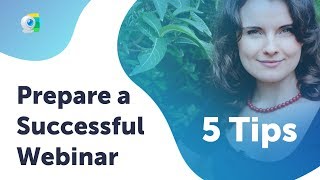 5 Tips to Prepare a Successful Webinar