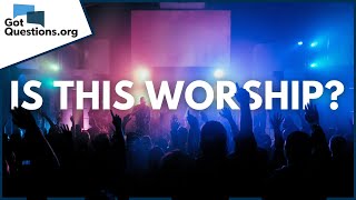 What is the definition of worship? | GotQuestions.org