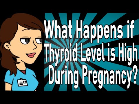 What Happens if Thyroid Level is High During Pregnancy? What Happens if Thyroid Level is High During Pregnancy?