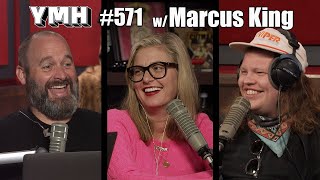 Your Mom's House Podcast - Ep. 571 w/ Marcus King