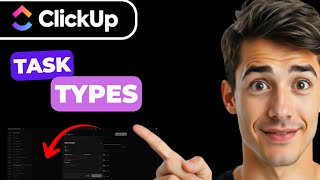 How To Use Task Types In Clickup (Easiest Way) (2026 Guide)