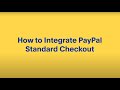How to Get Started to Integrate PayPal Standard Checkout