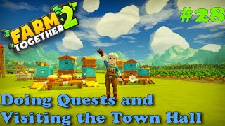 Farm Together 2 - Doing Quests and Visiting the Town Hall (#28)