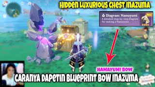 Cara Dapetin Blueprint BOW (HAMAYUMI) & Hidden Lucurious Chest Inazuma