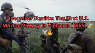 Operation Starlite: The First U.S. Marine Victory in Vietnam (1965) 🚁⚔️🔥