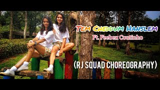 Tem Cheddum  Hanslem - Feebex Coutinho | Konkani Song | Dance Cover | RJ SQUAD Choreography