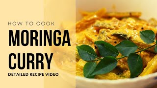 സ്വാദിഷ്ടമായ ഒരു മുരിങ്ങ കറി.  Tasty and healthy Moringa (Drumstick) curry