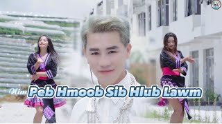 Peb Hmoob Sib Hlub Lawm _ Anh Tùng_SP ( Dance: NN Anh Tùng_SP Hmoob Việt ) Nkauj Tawm Tshiab 2023