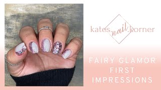 Fairy Glamor First Impressions \u0026 Crescent Accent Mani