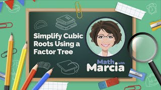Simplifying radicals using tree factor; Simplifying sq. rt using prime factorization or factor tree