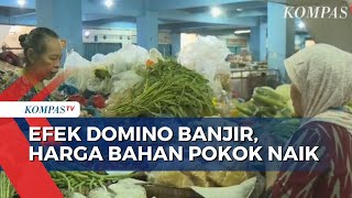 Imbas Banjir, Harga Sembako Hingga Sayur Mayur di Semarang Melejit