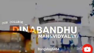 My college. dinabandhu Mahavidyalaya  আমার কলেজ.দীনবন্ধু মহাবিদ্যালয় #viral #college #viralvideo 🥰🥰