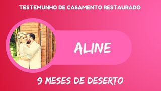 Testemunho de Casamento Restaurado - Aline