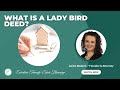 What Is A Lady Bird Deed? Is It Still Relevant?