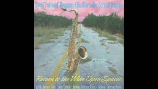 David Fathead Newman \u0026 Ellis Marsalis — Return To The Wide Open Spaces