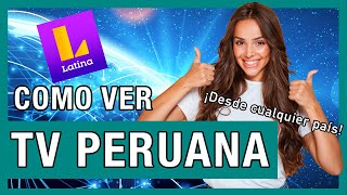 Cómo ver TV Latina en vivo desde el extranjero - Televisión peruana en streaming