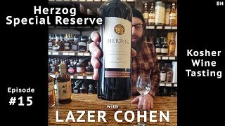 Kosher Wine with Lazer Cohen | Episode #15 | Herzog Special Reserve