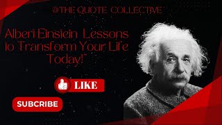 Albert Einstein's Greatest Life Lessons and Quotes | Life-Changing Lessons from Albert Einstein