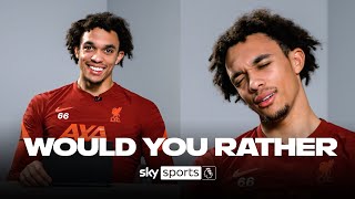 Retire or sign for Man Utd? | Trent Alexander-Arnold | Would You Rather | POTM
