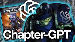 I Asked AI to Write My CHAPTER HISTORY! WH40K 🤯