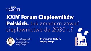 Jak zmodernizować ciepłownictwo do 2030 r.