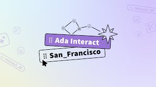 Ada Interact 2023 | Navigating AI-first customer service