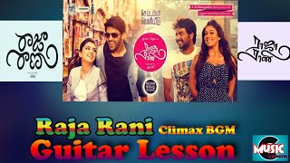 Raja Rani Climax BGM Guitar Lesson | Arya, Nayanatara, GV Prakash | Chakry | C Music Lessons