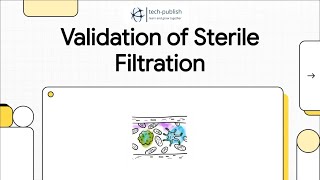 Sterile Filtration Validation