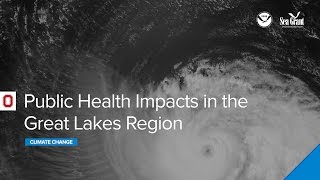 Climate Webinar: Public Health Impacts in the Great Lakes Region