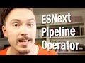 ESNext Pipeline Operator - Fun Fun Function