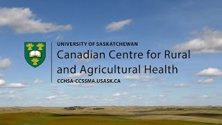 We Are The Canadian Centre for Rural and Agricultural Health