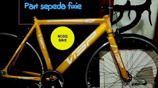 Mengenal part sepeda fixie dan lainya