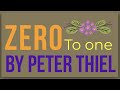 Zero to one by Peter Thiel: Animated Summary