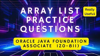 ✅ Java ArrayList Practice Questions Solved | Oracle Java Foundations Associate (1Z0-811)