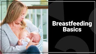 Breastfeeding Basics: Everything You Need to Know in 30 Minutes | Tinyhood