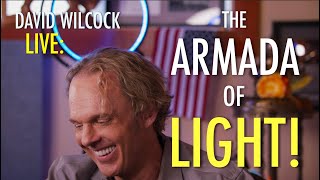 David Wilcock LIVE: The Armada of Light!