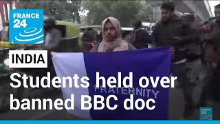 India police detain students gathered to watch BBC documentary on Modi • FRANCE 24 English