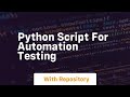 python script for automation testing