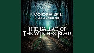 The Ballad of the Witches' Road